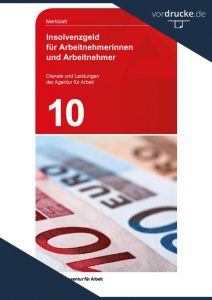 Merkblatt-10-Insolvenzgeld-Arbeitnehmerinnen-und-Arbeitnehmer